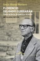 Poeta Na Terra, Na Guerra E No Exilio. Antoloxia Poetica