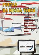 Poetas da Nossa Terra
