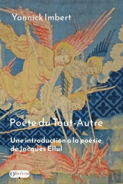 Bertrand.pt - Poète Du Tout-Autre : Une Introduction À La Poésie De Jacques Ellul