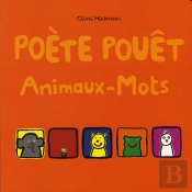 Poète Pouêt ; Animaux-Mots