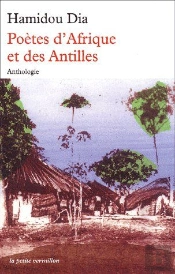 Poètes D'Afrique Et Des Antilles ; Anthologie