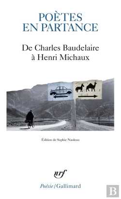 Bertrand.pt - Poètes En Partance ; De Charles Baudelaire À Henri Michaux