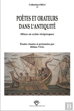 Bertrand.pt - Poètes Et Orateurs Dans L'Antiquité : Mises En Scène Réciproques