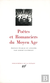Poetes Et Romanciers Du Moyen Age