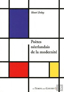 Bertrand.pt - Poetes Neerlandais De La Modernite