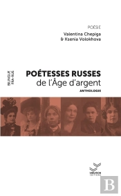 Poétesses Russes De L'Âge D'Argent : Anthologie