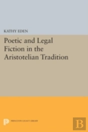 Poetic And Legal Fiction In The Aristotelian Tradition