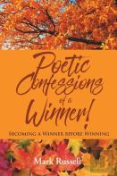 Poetic Confessions Of A Winner!