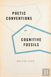Poetic Conventions As Cognitive Fossils