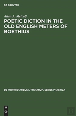Bertrand.pt - Poetic Diction In The Old English Meters Of Boethius
