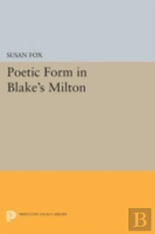 Poetic Form In Blake'S Milton