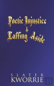Poetic Injustice & Laffing Aside