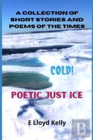 Poetic Just Ice. Cold.