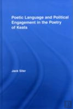 Bertrand.pt - Poetic Language And Political Engagement In The Poetry Of Keats