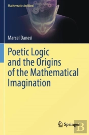 Poetic Logic And The Origins Of The Mathematical Imagination