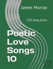 Poetic Love Songs 10