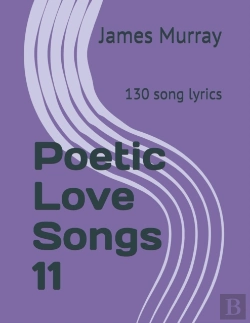 Bertrand.pt - Poetic Love Songs 11: 130 Song Lyrics