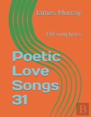 Poetic Love Songs 31