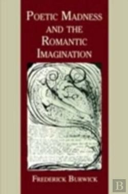 Bertrand.pt - Poetic Madness And The Romantic Imagination