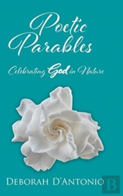 Poetic Parables: Celebrating God In Natu