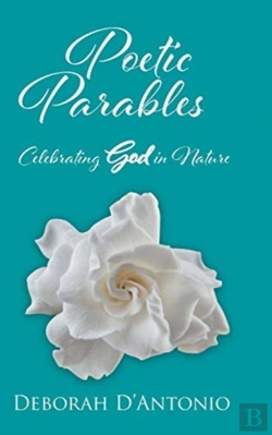 Bertrand.pt - Poetic Parables: Celebrating God In Natu