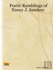 Poetic Ramblings Of Nancy J. Sanders