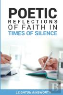 Poetic Reflections Of Faith In Times Of Silence