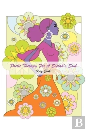 Poetic Therapy For A Sistah'S Soul
