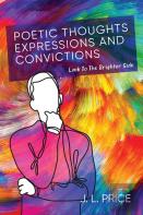 Poetic Thoughts,  Expressions & Convictions