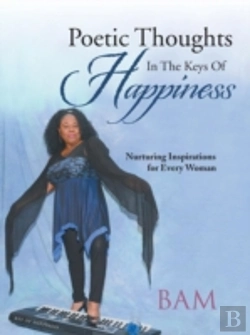 Bertrand.pt - Poetic Thoughts In The Keys Of Happiness: Nurturing Inspirations For Every Woman