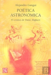 Poetica Astronomica. El Cosmos De Dante Alighieri 
