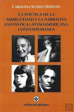 Bertrand.pt - Poetica De La Ambiguedad Y La Narrativa Fantastica Latinoamericana Contemporanea, La