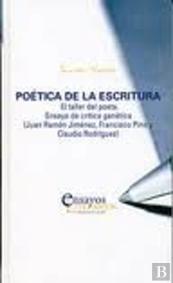 Bertrand.pt - Poética De La Escritura. El Taller Del Poeta. Ensayo De Crítica Genética (Juan Ramón Jiménez, Franci