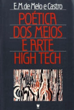 Bertrand.pt - Poética dos Meios e Arte High Tech