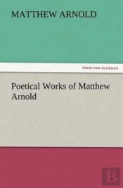 Poetical Works Of Matthew Arnold