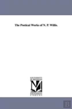 Bertrand.pt - Poetical Works Of N. P. Willis.