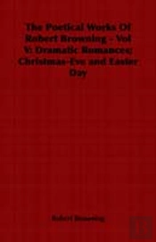 Poetical Works Of Robert Browning - Vol V