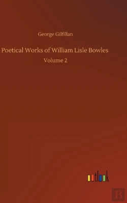 Bertrand.pt - Poetical Works Of William Lisle Bowles :