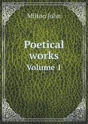 Poetical Works Volume 1