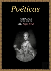 Poéticas. Antología De Mujeres Del Siglo Xviii