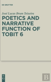 Poetics And Narrative Function Of Tobit 6