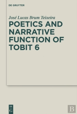 Bertrand.pt - Poetics And Narrative Function Of Tobit 6