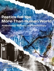 Poetics For The More-Than-Human World