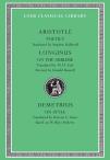 Poetics. Longinus: On The Sublime. Demetrius: On Style
