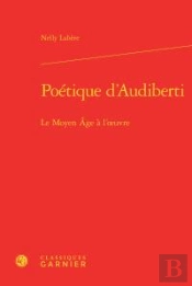 Poetique D Audiberti - Moyen Age L Oeuvre