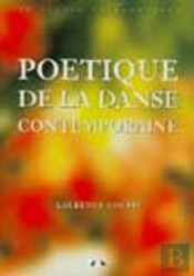 Poétique De La Danse Contemporaine (3e Édition)