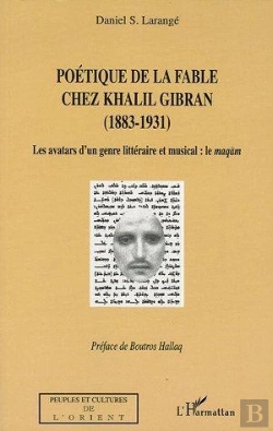 Bertrand.pt - Poetique De La Fable Chez Khalil Gibran (1883-1931) - Les Avatars D'Un Genre Litteraire Et Musical :