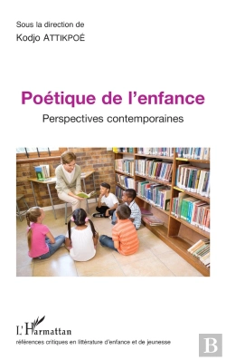 Bertrand.pt - Poétique De L'Enfance ; Perpsectives Contemporaines