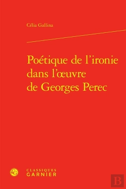 Bertrand.pt - Poétique De L'Ironie Dans L'Oeuvre De Georges Perec