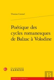Poétique Des Cycles Romanesques De Balzac À Volodine